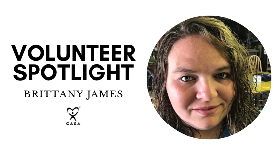 Volunteer Spotlight. Brittany James. CASA. Closeup. 